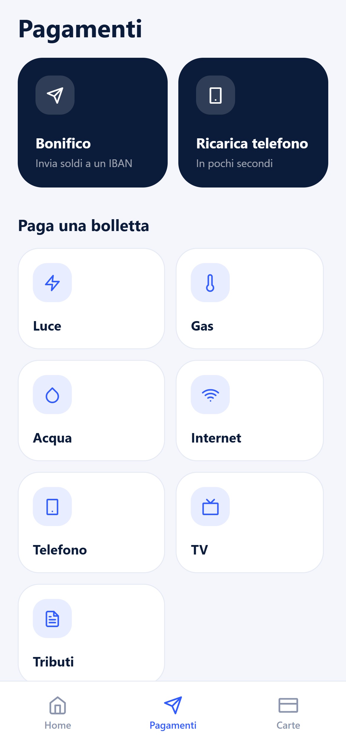 Dopo: bonifico e ricarica in evidenza e una griglia di bollette da pagare